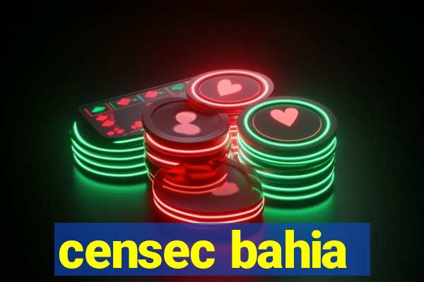 censec bahia